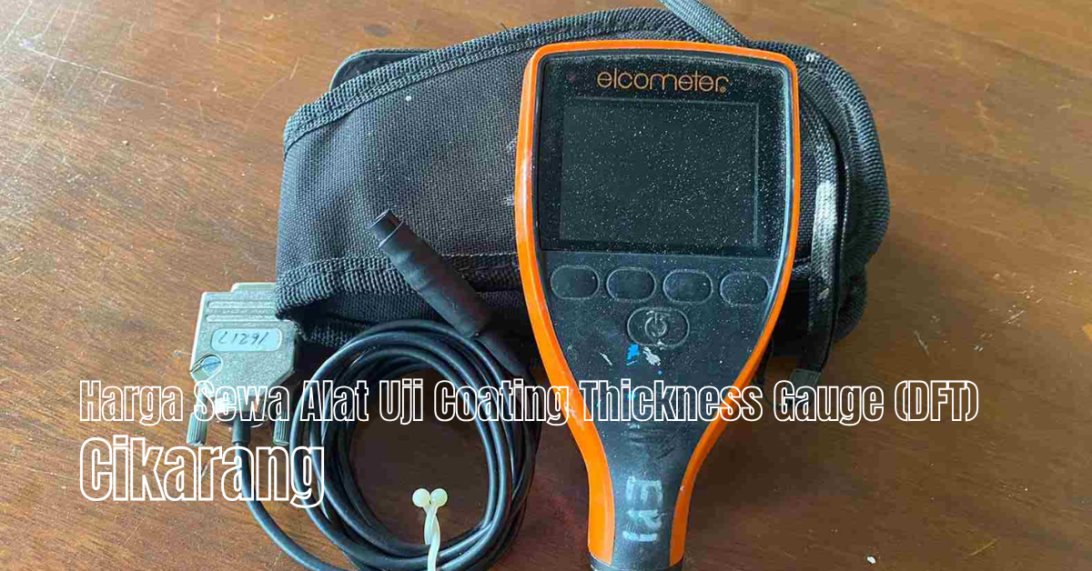 Alat uji ketebalan coating Elcometer (Coating Thickness Gauge DFT) lengkap dengan kabel dan tas, digunakan untuk pengujian lapisan cat di area industri, tersedia untuk disewa di Cikarang.